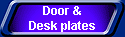 Door &
Desk plates